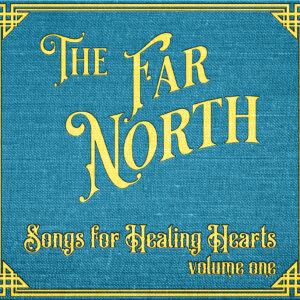 Songs For Healing Hearts vol. 1